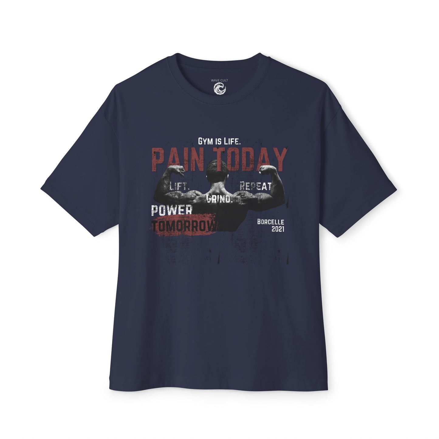 Pain Today Gym Tee — Motivational Workout Shirt