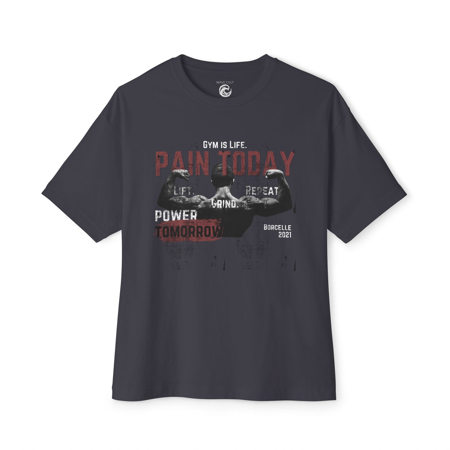 Pain Today Gym Tee — Motivational Workout Shirt