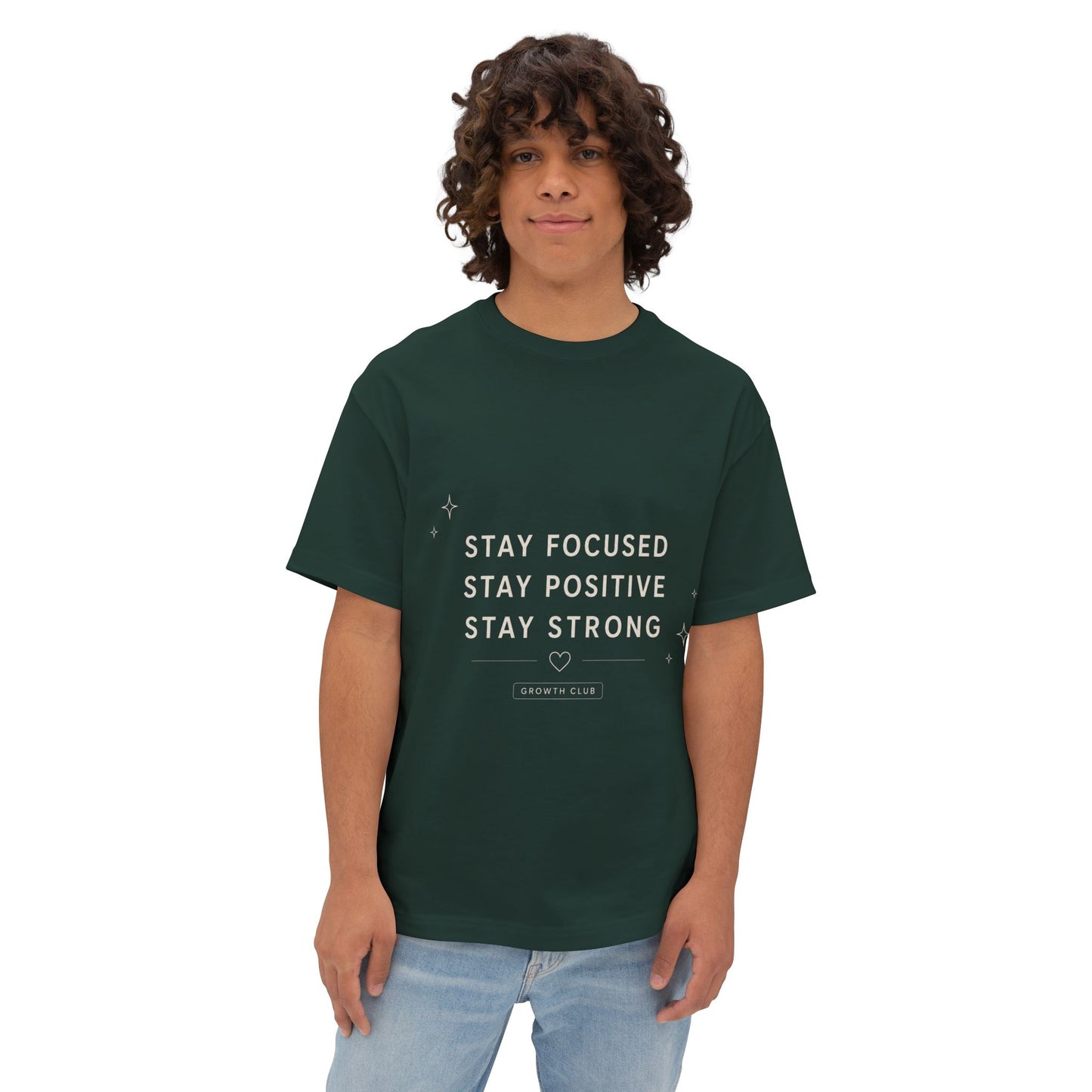 Motivational Tee — "Stay Focused Stay Positive Stay Strong" Oversized Boxy Shirt
