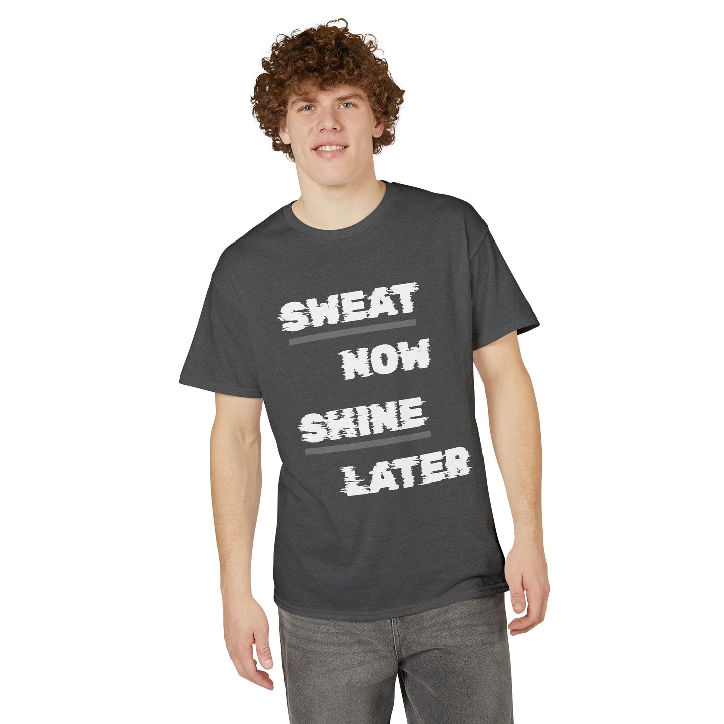 Sweat Now Shine Later T-Shirt – Motivational Gym Tee