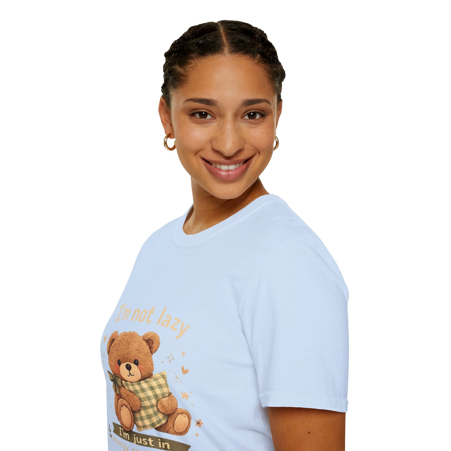 I'm Not Lazy Bear T-Shirt — Cute Cozy Teddy 'Energy Saving Mode' Shirt