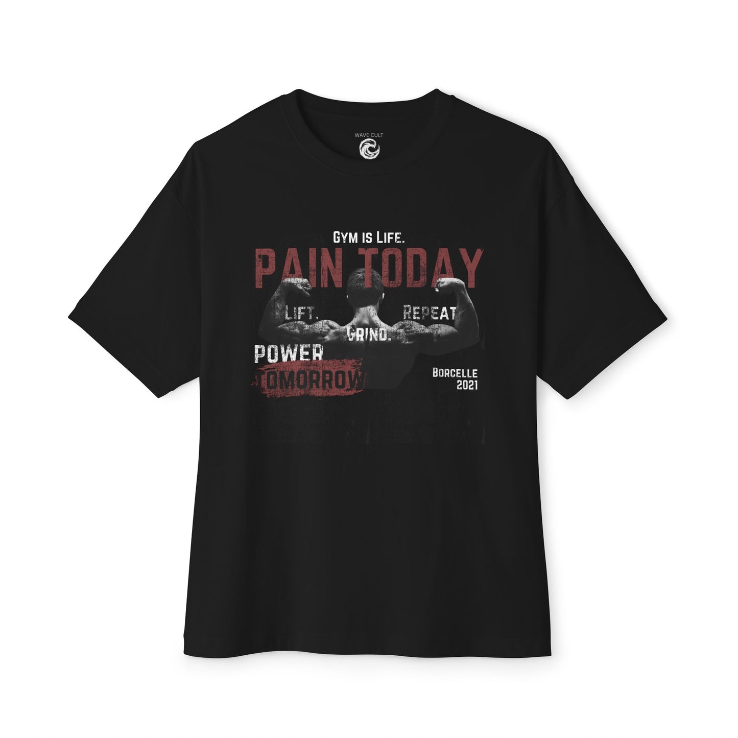 Pain Today Gym Tee — Motivational Workout Shirt