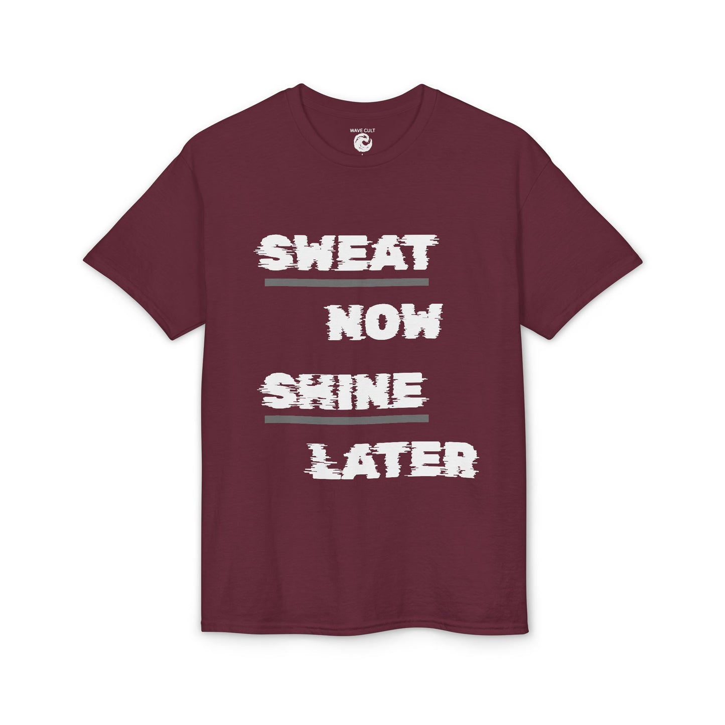 Sweat Now Shine Later T-Shirt – Motivational Gym Tee