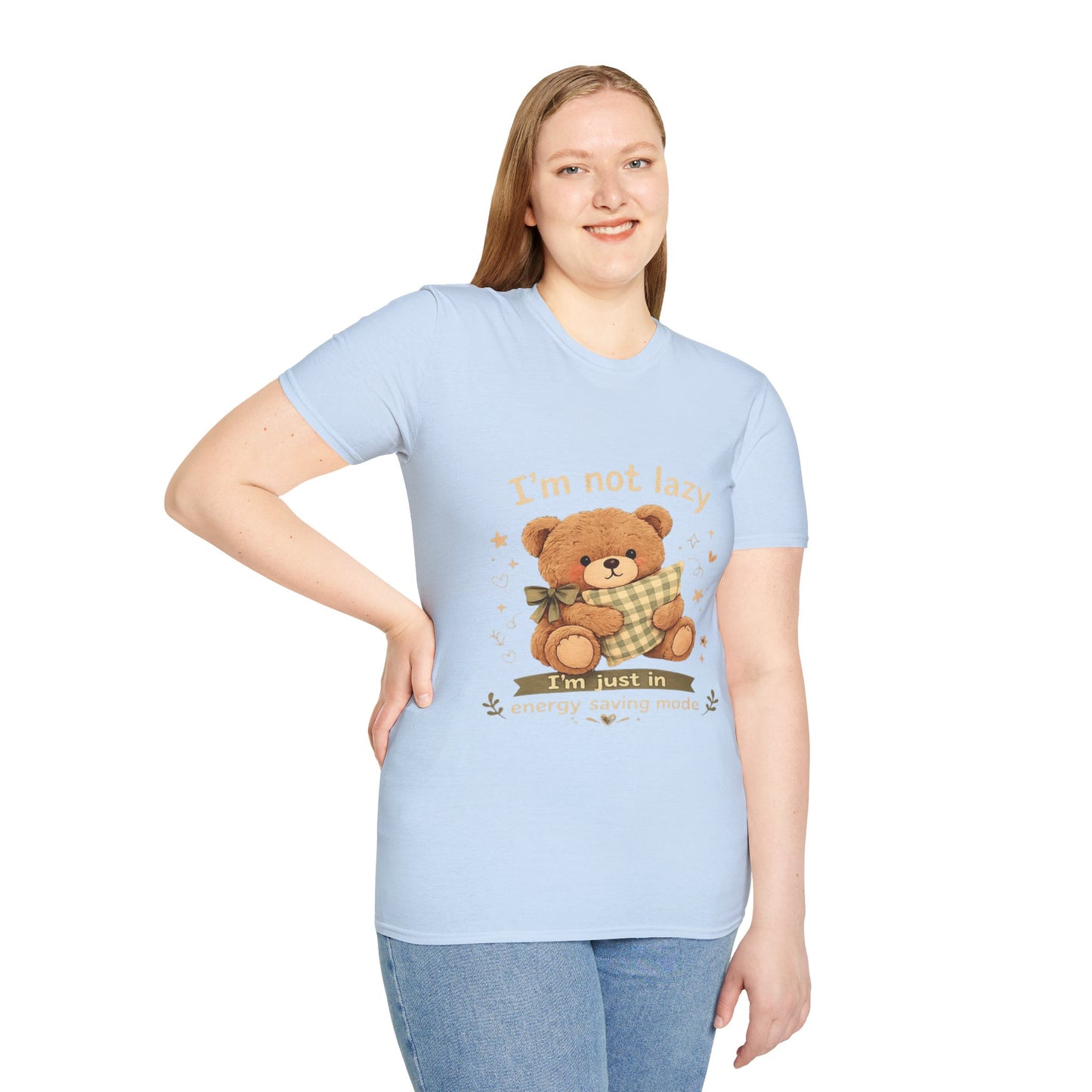I'm Not Lazy Bear T-Shirt — Cute Cozy Teddy 'Energy Saving Mode' Shirt