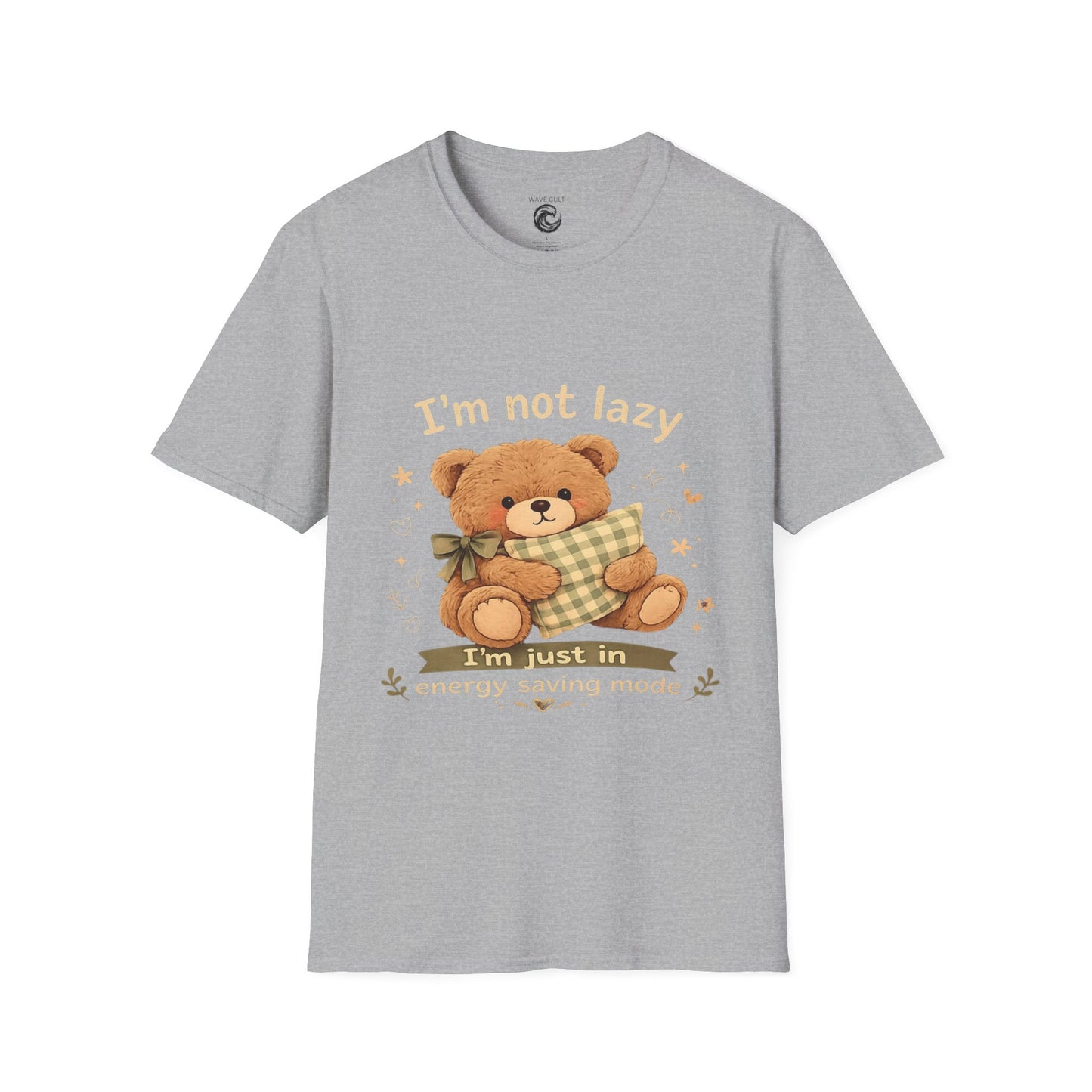 I'm Not Lazy Bear T-Shirt — Cute Cozy Teddy 'Energy Saving Mode' Shirt