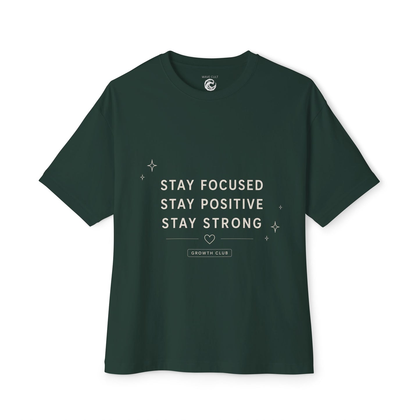 Motivational Tee — "Stay Focused Stay Positive Stay Strong" Oversized Boxy Shirt